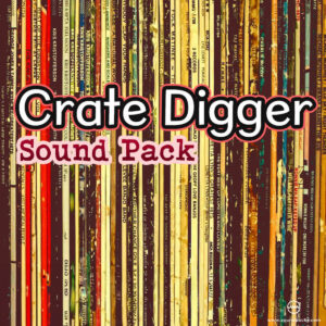 Crate Digger Sound Pack