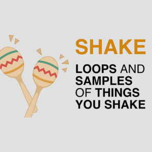Shake Loops and Samples