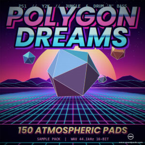 Polygon Dreams Sample Pack